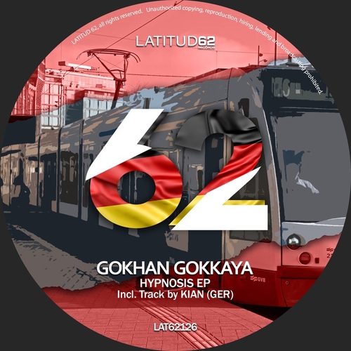 Gokhan Gokkaya - Hypnosis EP [LAT62126]